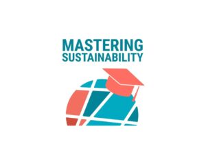 Mastering sustainability podcast.